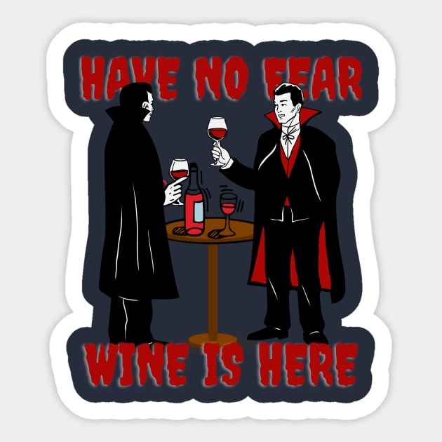 Wine Funny Have No Fear Sticker by Thomas888